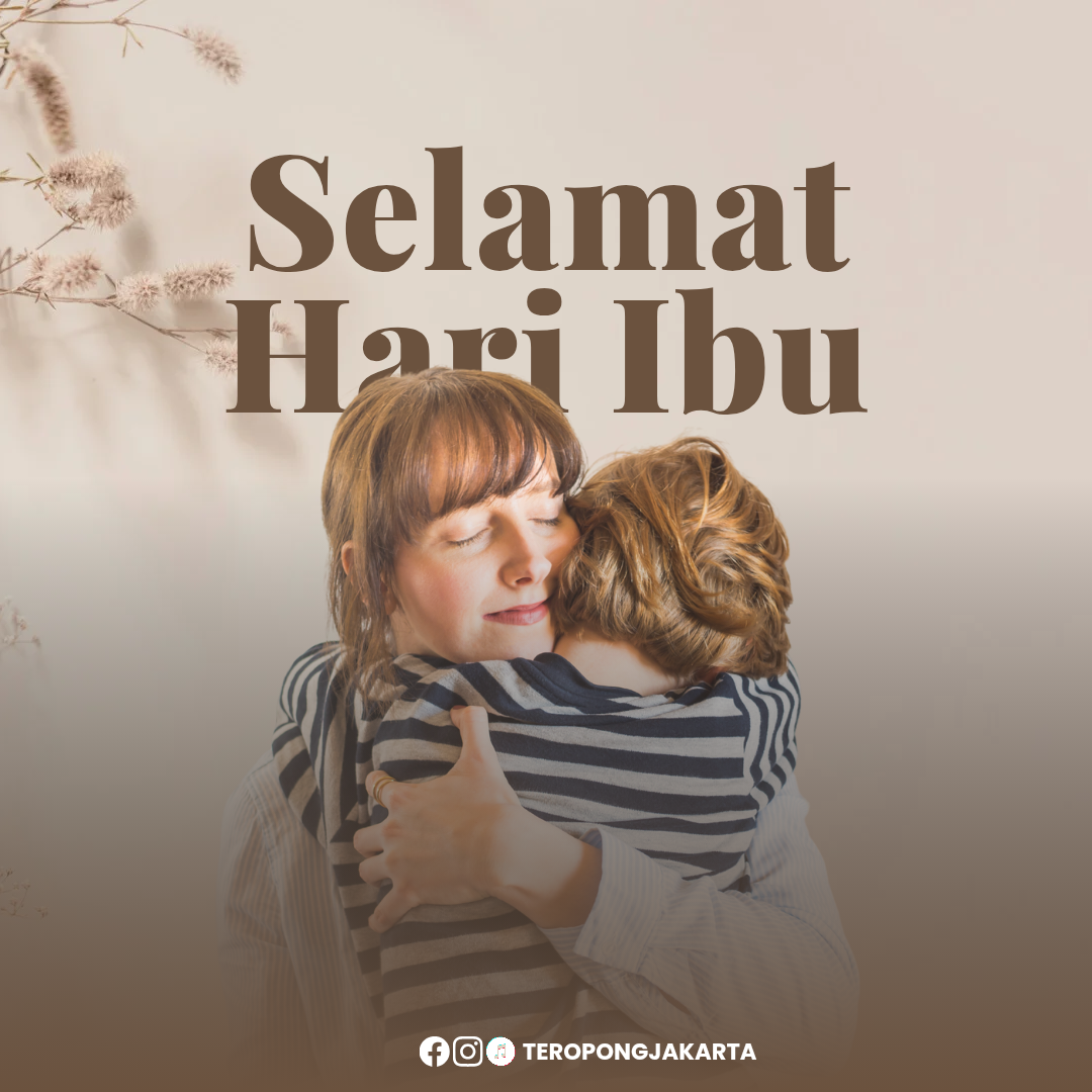 Sejarah Hari Ibu: Mengenang Peran dan Pengorbanan Kaum Ibu di Indonesia ...